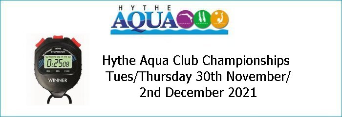 Hythe Aqua Club Championships Tues/Thursday 30th November/2nd December 2021
